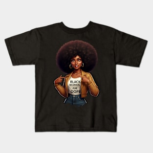 Black Women Are Dope Kids T-Shirt